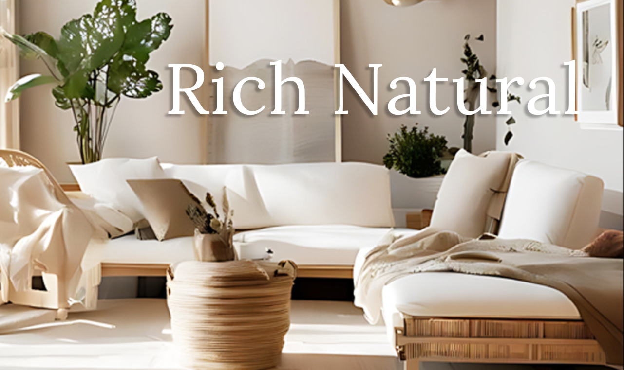 自然から深みと品格が溢れるインテリア「Rich Natural」